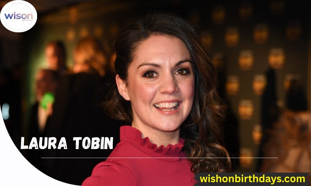 Laura Tobin Net Worth Lifestyle, Career Earnings & Financial Growth